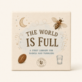 The World Is Full — A First Library from Rutab - Rutab Books London